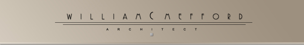 William C. Mefford, Architect